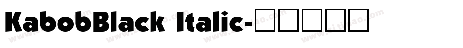 KabobBlack Italic字体转换